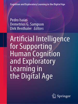 cover image of Artificial Intelligence for Supporting Human Cognition and Exploratory Learning in the Digital Age